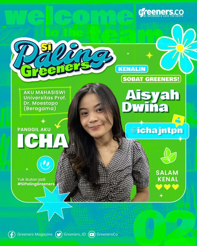 Haiii Sobat Greeners 🌱
Siap-siap ada Gen Z yang mau nerima tantangan Si Paling Greeners lagi nih! Yaps, ini dia Aisyah Dwina atau Icha, yang bakal terima tantangan ini dalam dua minggu ke depan! 💚

Kira-kira Icha bakal bikin konten lingkungan apa ya? 😎🔥 Kalau kalian ada tantangan seru buat Icha, tulis di komen ya! 👇

#SiPalingGreeners #Greenersco #BeInformedAndLoveTheEarth #GayaHidupRamahLingkungan 🌍